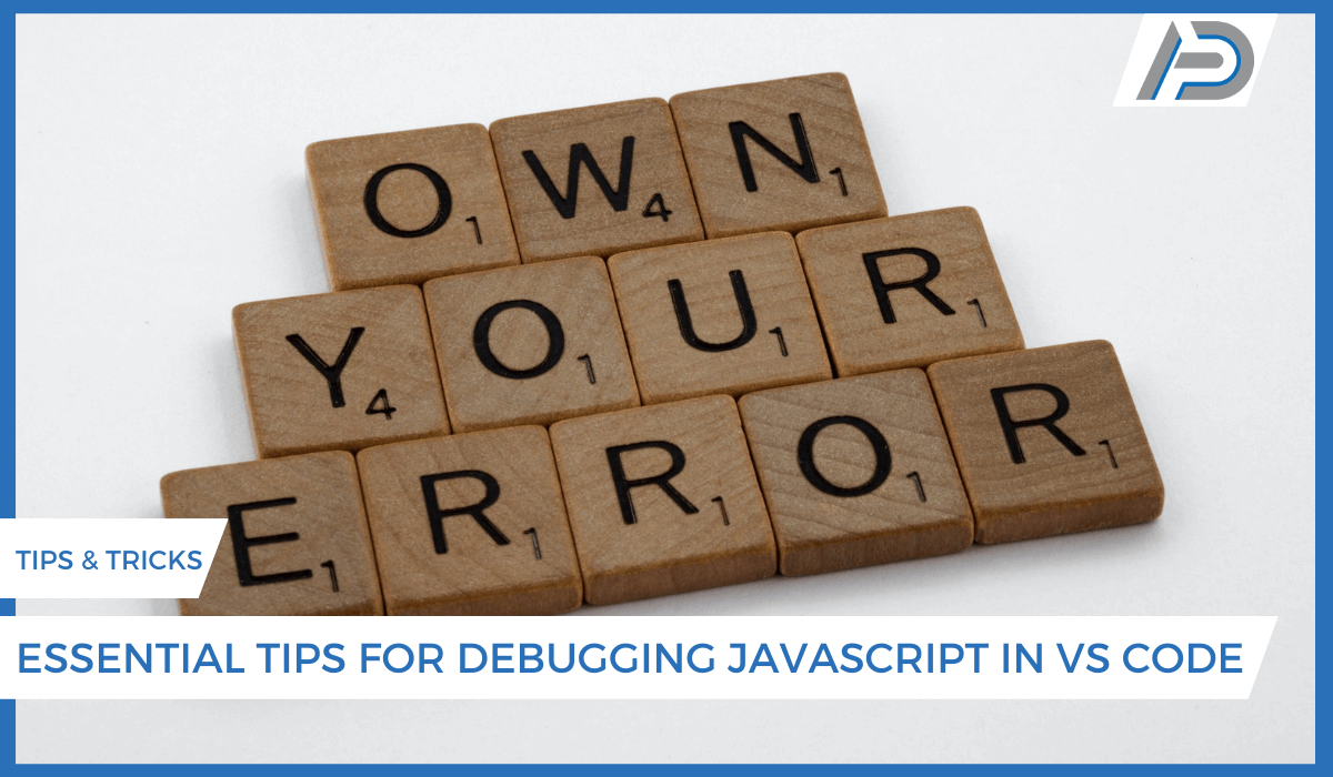 Essential Tips For Debugging Javascript In Visual Studio Code Djolecodes