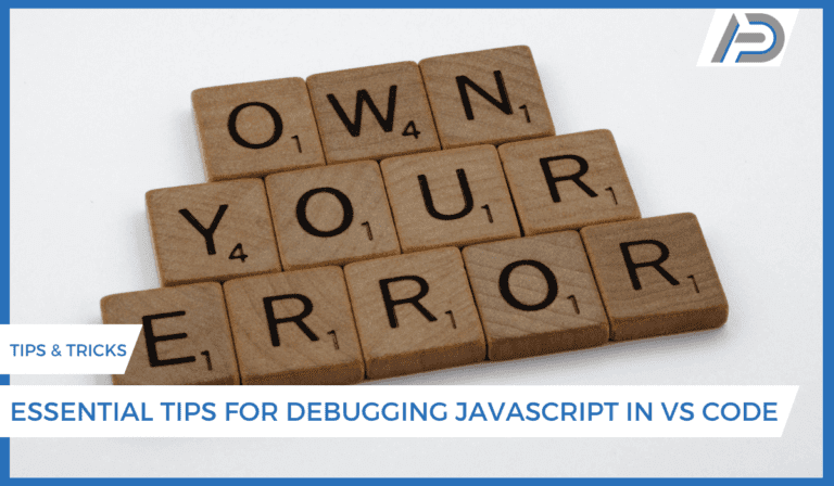 Essential Tips for Debugging JavaScript in Visual Studio Code